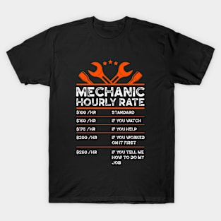 Funny Mechanic Hourly Rate Car Auto Repairman Labor Rates T-Shirt